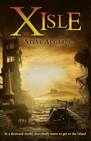 X-Isle de Steve Augarde