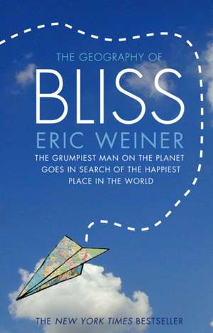 Weiner, E: Geography of Bliss