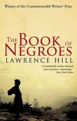 The Book of Negroes de Lawrence Hill