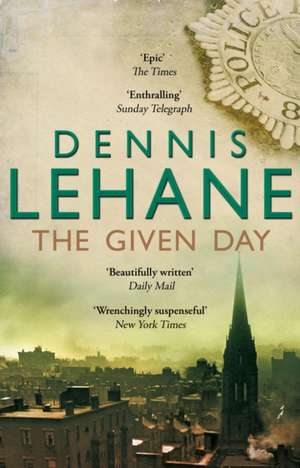 The Given Day de Dennis Lehane