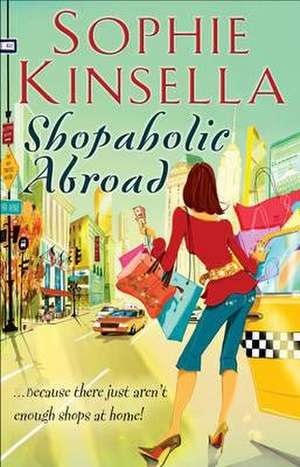 Shopaholic Abroad de Sophie Kinsella