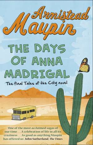 The Days of Anna Madrigal de Armistead Maupin