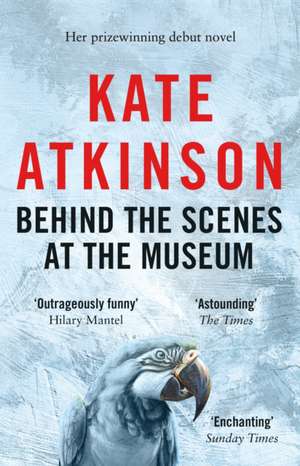 Behind the Scenes at the Museum de Kate Atkinson