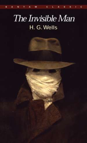 The Invisible Man: A Grotesque Romance de H. G. Wells