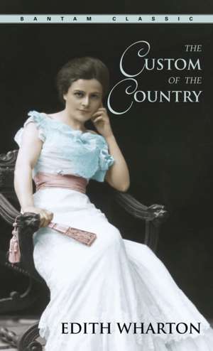 The Custom of the Country de Edith Wharton