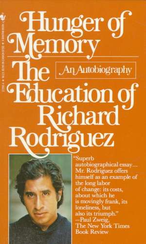 Hunger of Memory: An Autobiography de Richard Rodriguez