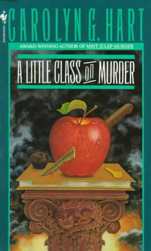 A Little Class on Murder de Carolyn Hart