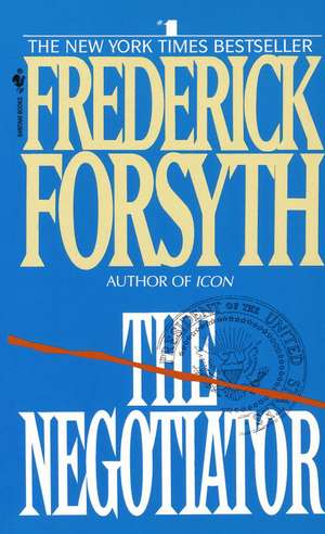 The Negotiator de Frederick Forsyth
