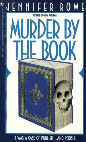 Murder by the Book de Jennifer Rowe