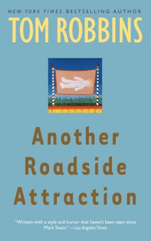 Another Roadside Attraction de Tom Robbins