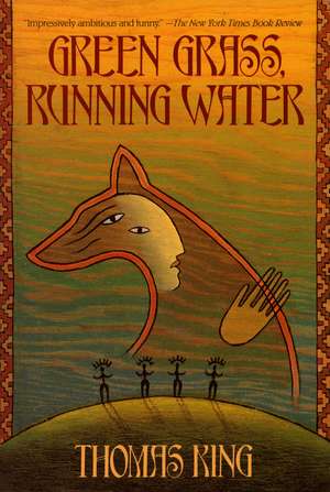 Green Grass, Running Water de Thomas King