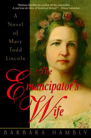 The Emancipator's Wife de Barbara Hambly