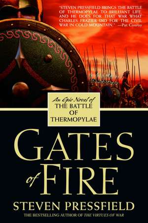 Gates of Fire: An Epic Novel of the Battle of Thermopylae de Steven Pressfield