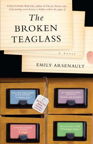 The Broken Teaglass de Emily Arsenault