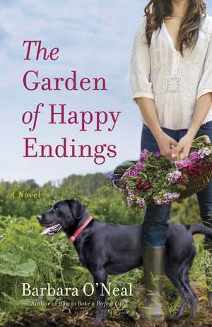 The Garden of Happy Endings de Barbara O'Neal