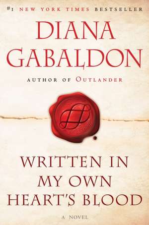 Written in My Own Heart's Blood de Diana Gabaldon