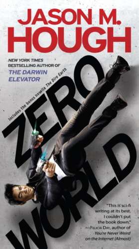 Zero World de Jason M. Hough