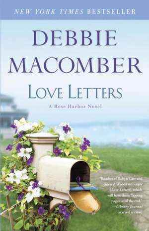 Love Letters: A Rose Harbor Novel de Debbie Macomber