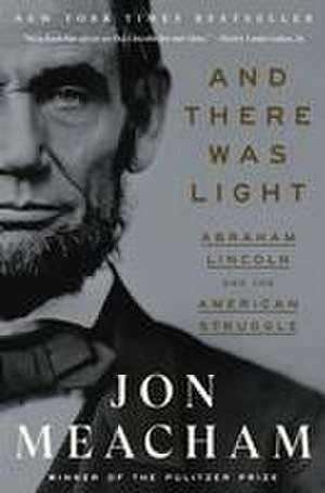 And There Was Light de Jon Meacham