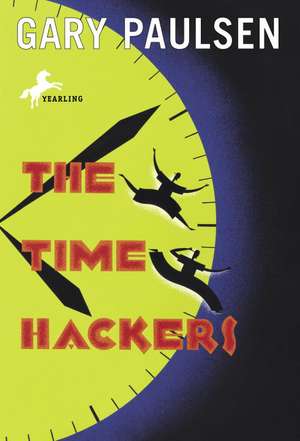 The Time Hackers de Gary Paulsen