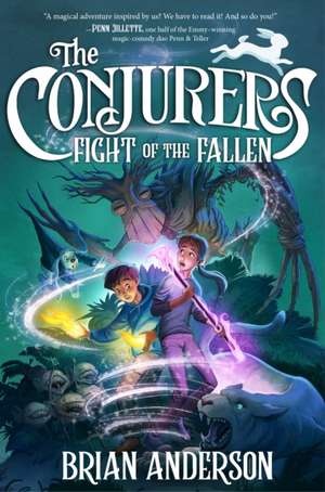 The Conjurers #3: Fight of the Fallen de Brian Anderson