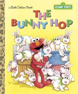 The Bunny Hop (Sesame Street) de Sarah Albee