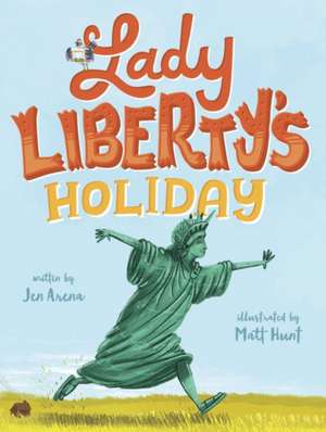 Lady Liberty's Holiday de Jen Arena