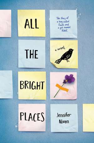 All the Bright Places de Jennifer Niven