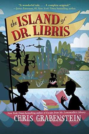 The Island of Dr Libris de Chris Grabenstein