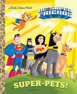 Super-Pets! (DC Super Friends) de Billy Wrecks