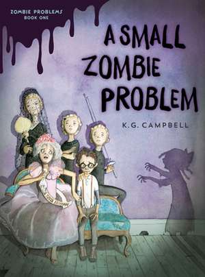 A Small Zombie Problem de K. G. Campbell