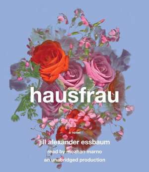 Hausfrau de Jill Alexander Essbaum