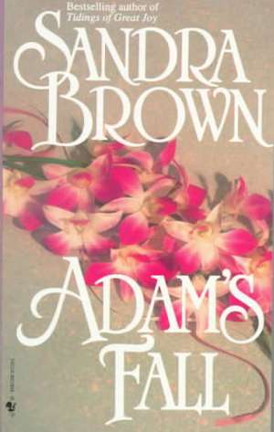 Adam's Fall de Sandra Brown