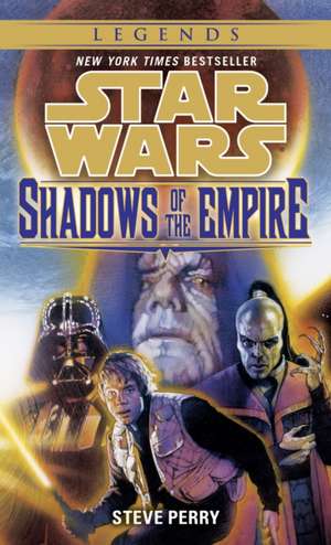 Shadows of the Empire de Steve Perry