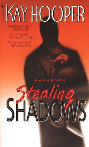 Stealing Shadows de Kay Hooper