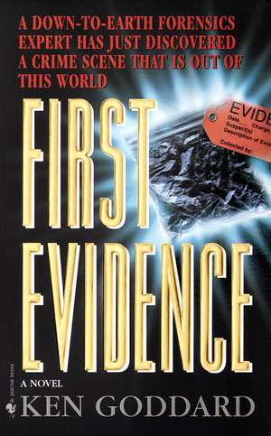 First Evidence de Ken Goddard