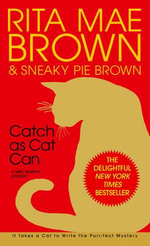 Catch as Cat Can de Rita Mae Brown