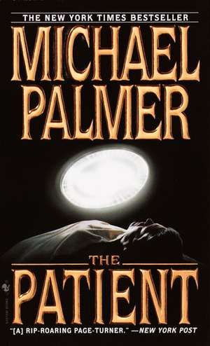 The Patient de Michael Palmer