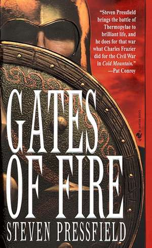 Gates of Fire: An Epic Novel of the Battle of Thermopylae de Steven Pressfield