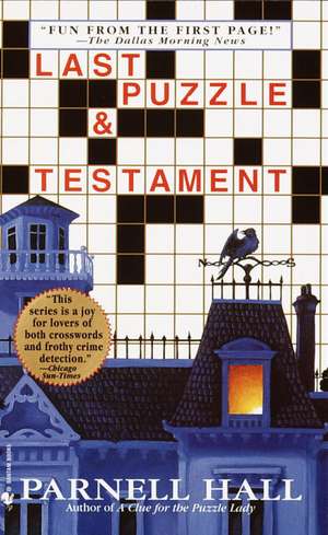 Last Puzzle & Testament de Parnell Hall