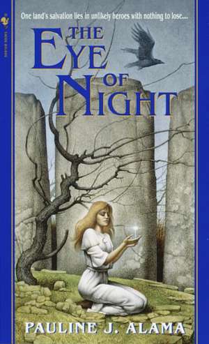 The Eye of Night de Pauline J. Alama