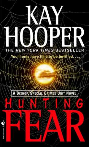 Hunting Fear de Kay Hooper