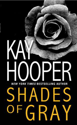 Shades of Gray de Kay Hooper