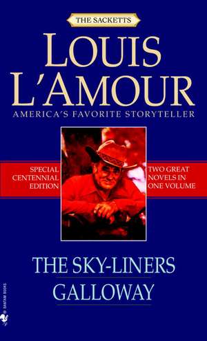 The Sky-Liners/Galloway de Louis L'Amour