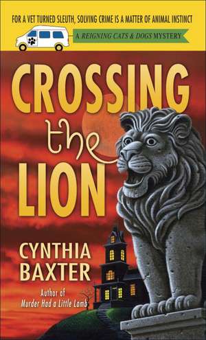 Crossing the Lion de Cynthia Baxter