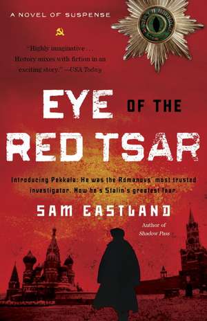 Eye of the Red Tsar de Sam Eastland