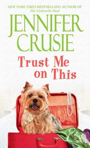 Trust Me on This de Jennifer DiGrazia