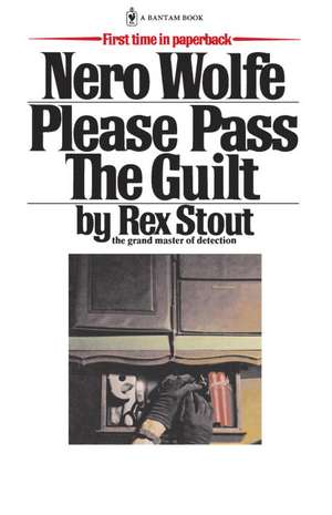 Please Pass the Guilt de Rex Stout