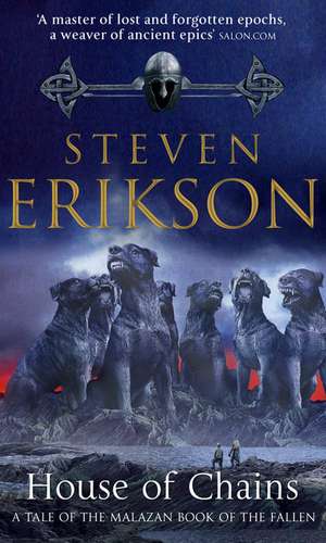 House of Chains de Steven Erikson