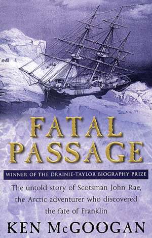 Fatal Passage de Ken Mcgoogan